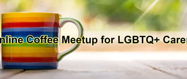 UK LGBTQ+, unpaid Carers, Coffee Meetups